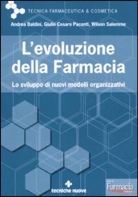 copertina di L' evoluzione della Faramcia - Lo sviluppo di nuovi modelli organizzativi