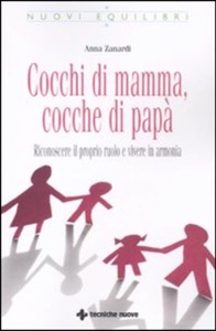 copertina di Cocchi di mamma, cocche di papa' - Riconoscere il proprio ruolo e vivere in armonia