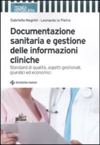 copertina di Documentazione sanitaria e gestione delle informazioni cliniche - Standard di qualita', ...