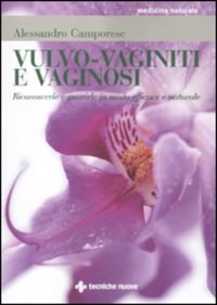 copertina di Vulvo - vaginiti e vaginosi - Riconoscerle e guarirle in modo efficace e naturale