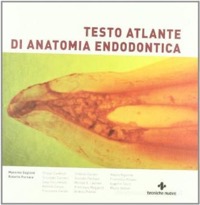 copertina di Testo atlante di anatomia endodontica