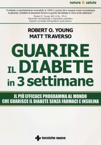 copertina di Guarire il diabete in 3 settimane - Il piu' efficace programma al mondo che guarisce ...