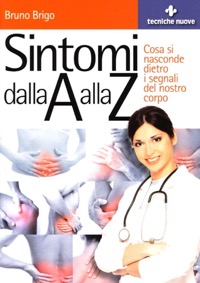 copertina di Sintomi dalla A alla Z - Cosa si nasconde dietro i segnali del nostro corpo