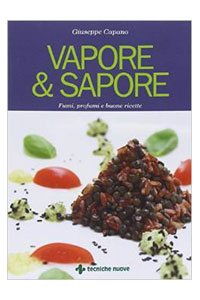 copertina di Vapore e sapore - Fumi, profumi e buone ricette