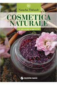 copertina di Cosmetica naturale per tutti i giorni - Le migliori 50 ricette