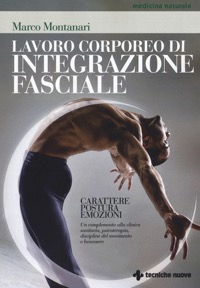 copertina di Lavoro corporeo di integrazione fasciale - Carattere, postura, emozioni