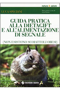 copertina di Guida pratica alla dietagift e all' alimentazione di segnale ( non esistono scoiattoli ...