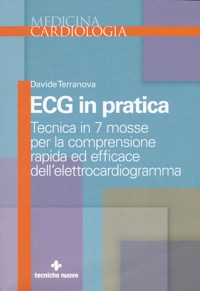 copertina di ECG in pratica - Tecnica in 7 mosse per la comprensione rapida ed efficace dell' ...