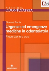 copertina di Urgenze ed emergenze mediche in odontoiatria - Prevenzione e cura