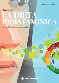 copertina di La dieta ipoistaminica - Una valida alleata contro le allergie