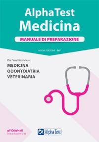 copertina di Manuale di preparazione per l' ammissione a Medicina, Odontoiatria, Veterinaria 2018 ...