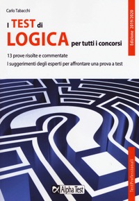 copertina di I test di logica per tutti i concorsi 2019 - 2020