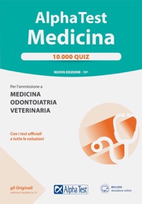 copertina di Alpha Test Medicina - 10000 quiz per l' ammissione a Medicina , Odontoiatria , Veterinaria ...