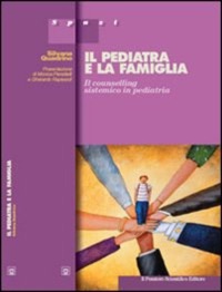 copertina di Il pediatra e la famiglia - il counselling sistemico in pediatria