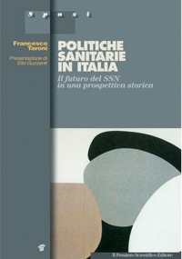 copertina di Politiche sanitarie in Italia - Il futuro del SSN in una prospettiva storica