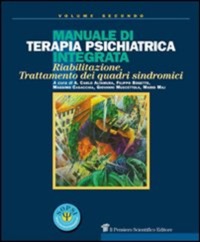 copertina di Manuale di terapia psichiatrica integrata - Riabilitazione, trattamento dei quadri ...