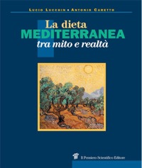 copertina di La dieta mediterranea tra mito e realta'