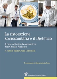 copertina di La ristorazione collettiva sociosanitaria e il Dietetico - Il caso dell' Azienda ...