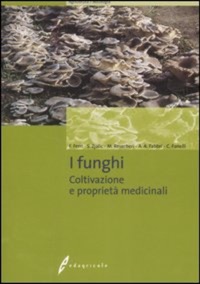 copertina di I funghi - Coltivazione e proprieta' medicinali
