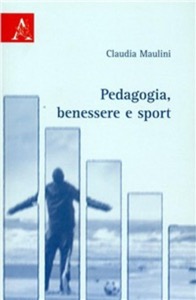 copertina di Pedagogia - Benessere e Sport