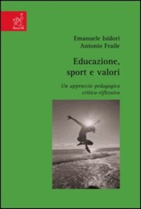 copertina di Educazione - Sport e Valori - Un approccio pedagogico critico - riflessivo