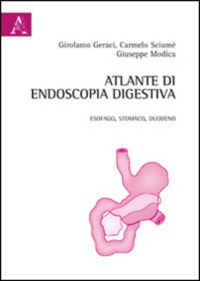 copertina di Atlante di endoscopia digestiva - Esofago, stomaco e duodeno
