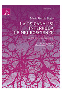 copertina di La psicoanalisi interroga le neuroscienze - Lavoro onirico e rimozione