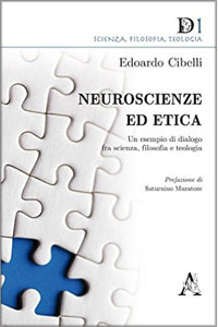 copertina di Neuroscienze ed etica - Un esempio di dialogo fra scienza, filosofia e teologia