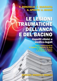 copertina di Le lesioni traumatiche dell'anca e del bacino - Aspetti clinici e medico-legali