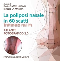 copertina di La poliposi nasale in 60 scatti - Trattamento real life - Atlante fotografico 2.0