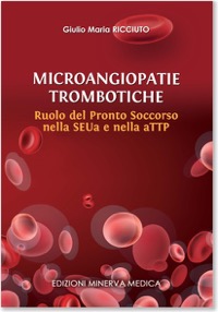 copertina di Microangiopatie trombotiche - Ruolo del Pronto Soccorso nella SEUa e nella aTTP