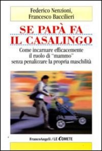copertina di Se papa'  fa il casalingo - Come incarnare efficamente il ruolo di 'mammo' senza ...