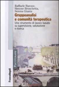 copertina di Gruppoanalisi e comunita' terapeutica -  Uno strumento di lavoro basato su supervisione, ...