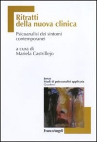 copertina di Ritratti della nuova clinica -  Psicoanalisi dei sintomi contemporanei
