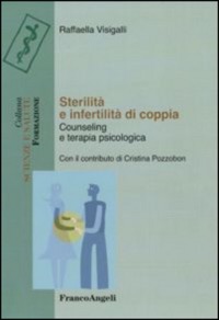 copertina di Sterilita' e infertilita' di coppia - Counseling e terapia psicologica