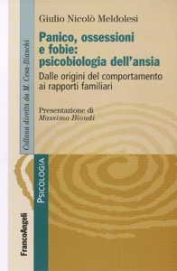 copertina di Panico, ossessione e fobie : psicobiologia dell' ansia - Dalle origini del comportamento ...