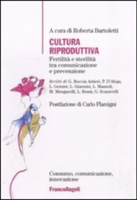 copertina di Cultura riproduttiva - Fertilita' e sterilita' tra comunicazione e prevenzione