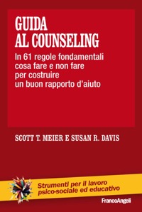 copertina di Guida al counseling - In 61 regole fondamentali cosa fare e non fare per costruire ...