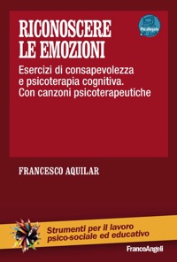 copertina di Riconoscere le emozioni - Esercizi di consapevolezza in psicoterapia cognitiva - ...