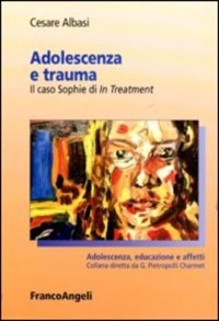 copertina di Adolescenza e trauma - Il caso Sophie di In Treatment