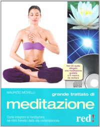 copertina di Grande Trattato di Meditazione - Come integrare la meditazione nei ritmi frenetici ...