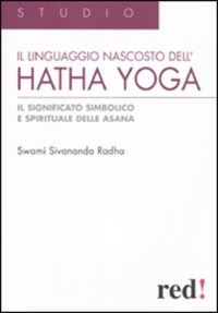 copertina di Linguaggio nascosto dell' hatha yoga -  Il significato simbolico e spirituale delle ...