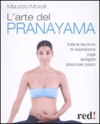 copertina di L' arte del pranayama - Tutte le tecniche di respirazione yoga spiegate passo per ...