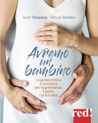 copertina di Avremo un bambino - La guida pratica e completa per la gravidanza , il parto , i ...