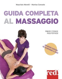 copertina di Guida completa al massaggio - Principi e tecniche passo per passo - Con musiche scaricabili ...