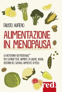 copertina di Alimentazione in menopausa - Combattere con l' aiuto della Bioterapia Nutrizionale® ...