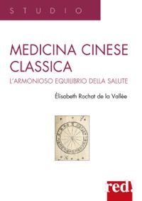 copertina di Medicina cinese classica - L' armonioso equilibrio della salute