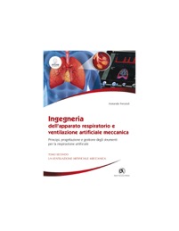 copertina di Ingegneria dell’ apparato respiratorio e ventilazione artificiale meccanica - Principi, ...