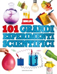 copertina di 101 grandi esperimenti scientifici