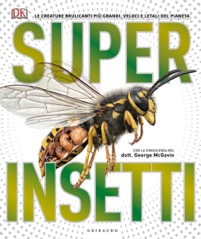 copertina di Superinsetti - Le creature brulicanti più grandi , veloci e letali del pianeta